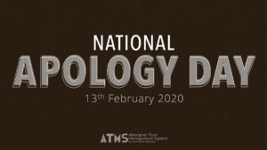 National Apology Day 2020 illuminance Solutions Aboriginal Trust Management System